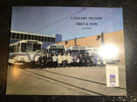 Calgary Transit Then & Now by D.M. Bain