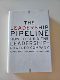 The Leadership Pipeline - Charan, Drotter & Noel