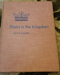 Vintage 1959 BOOK: "Theirs Is The Kingdom"- Jack M. MacLeod.