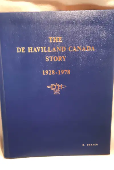 The De Havilland Canada Story - 1928 to 1978, View more