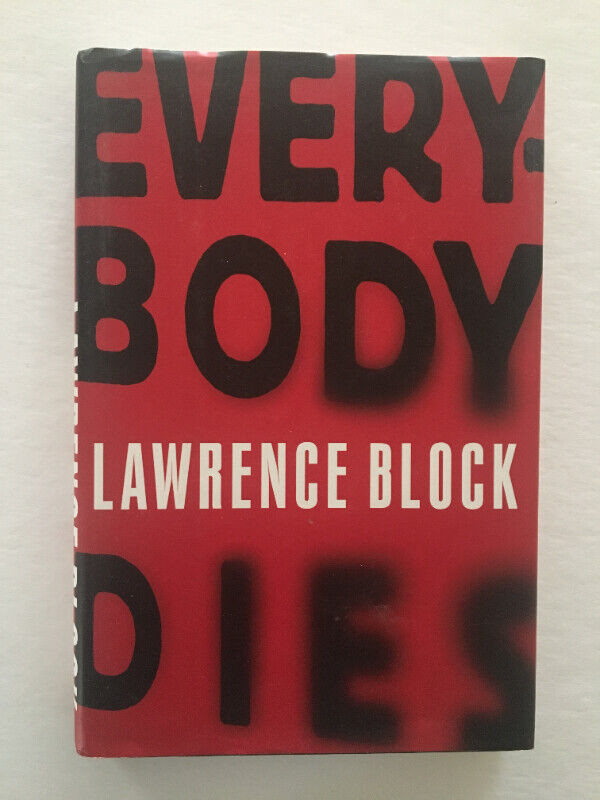 Everybody Dies by Lawrence Block Hardcover in Fiction in Edmonton
