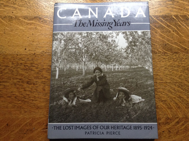 Canada The Missing Years  by Patricia Pierce in Non-fiction in Trenton