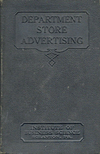 1926 DEPARTMENT STORE ADVERTISING MANUAL - Business Science