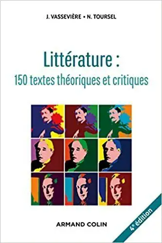 Littérature - 150 textes théoriques et critiques, 4e édition, Voir plus