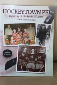 Hockeytown PEI, Story of Hockey in O'Leary, Prince Edward Island