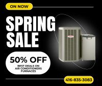 SPRING SALE - Air Conditioners or Furnaces installed 2