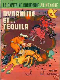 Bande dessinée - BD - Dynamite et... Tequila - Mexique