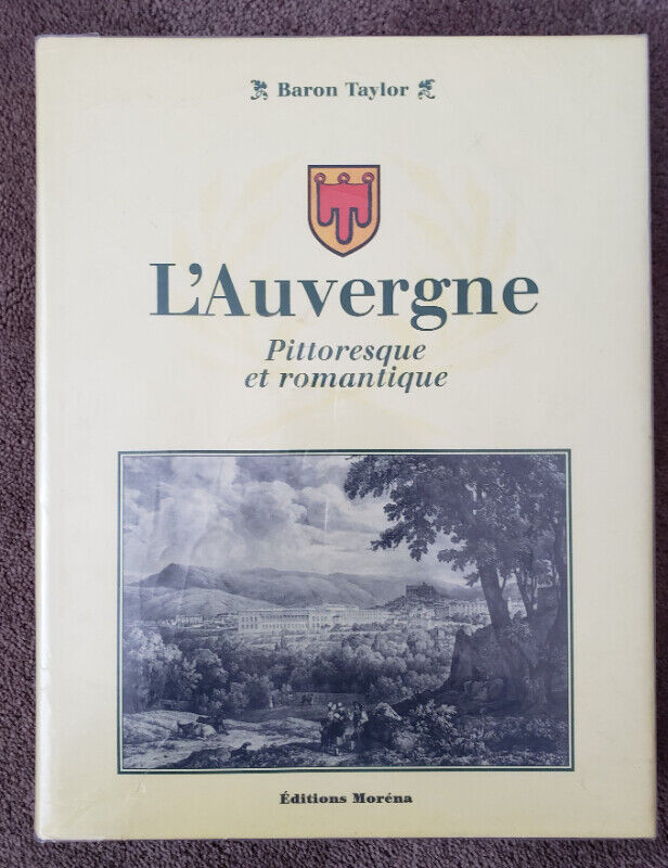 L'AUVERGNE - PITTORESQUE ET ROMANTIQUE  - LIVRE de GRAVURES dans Essais et biographies  à Laval/Rive Nord