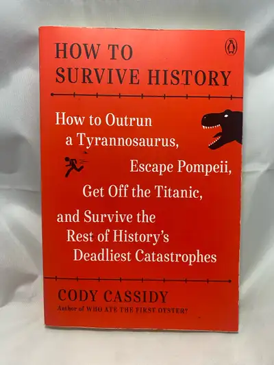 How to Survive History: How to Outrun a Tyrannosaurus, Escape Po, View more