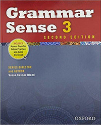 Grammar Sense 3, Second Edition by Susan Kesner Bland
