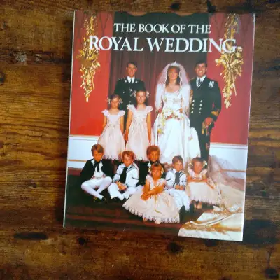 Prince Andrew & Sarah Ferguson The Royal Wedding (hardcover) Pick up in Alliston (New Tecumseth) L9R...