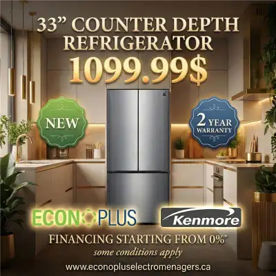 ECONOPLUS MEGA SALE  KENMORE 33’’ FRENCH DOOR FRIDGE — $1,099, View more