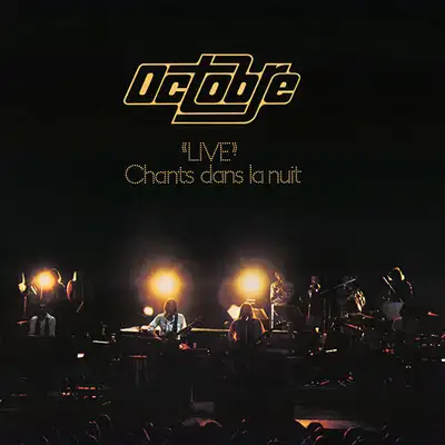 Octobre  -- "Live" Chants Dans La Nuit (2 x LP)   * VINYLE/VINYL, View more