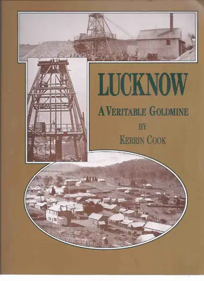Lucknow: A Veritable Goldmine - Local History Series # 2 ( Australia / Australian History ) ( Gold M...