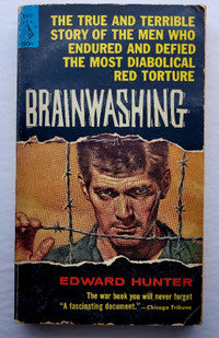 book - BRAINWASHING, THE STORY OF MEN WHO DEFIED IT - E. Hunter