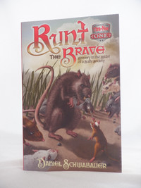 Runt the Brave - Bravery in the Midst of a Bully Society