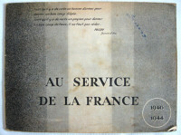ALBUM SOUVENIR WW11 AU SERVICE DE LA FRANCE c.1944