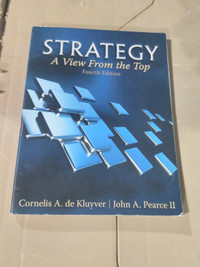 Strategy A View From The Top 4th Edition