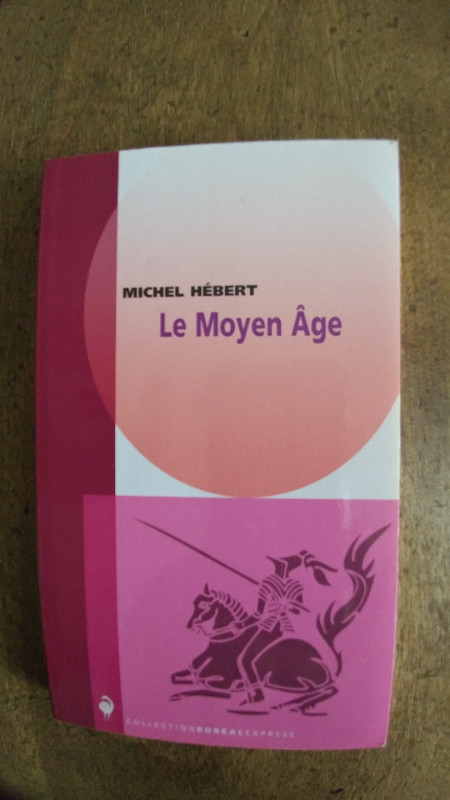 Le moyen âge de Michel Hébert. dans Manuels  à Lanaudière