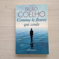 Paulo Coelho - Comme le fleuve qui coule