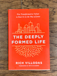 The Deeply Formed Life - by Rich Villodas