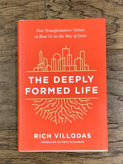 The Deeply Formed Life - by Rich Villodas, View more