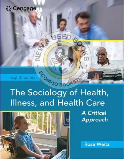 Sociology of Health, Illness, and Health Care 8E 9780357045077, View more