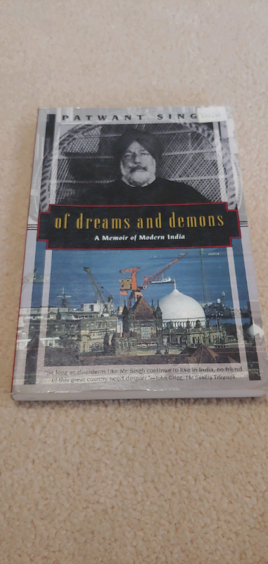 Of dreams and Demons: A Memoir of Modern India by Patwant Singh. ISBN 156836086X