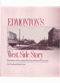 Edmonton Alberta, West Side local history signed by authors