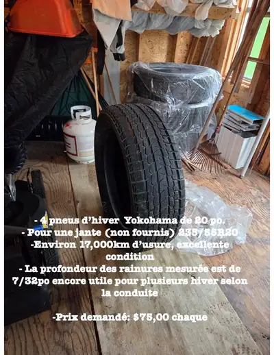 - Quatre (4) Pneus d'hiver 20 pouces Yokohama pour jante (non fournis) 235/55R29 - Environ 17,000KM...