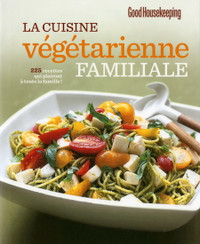 La Cuisine végétarienne familiale  By Collectif