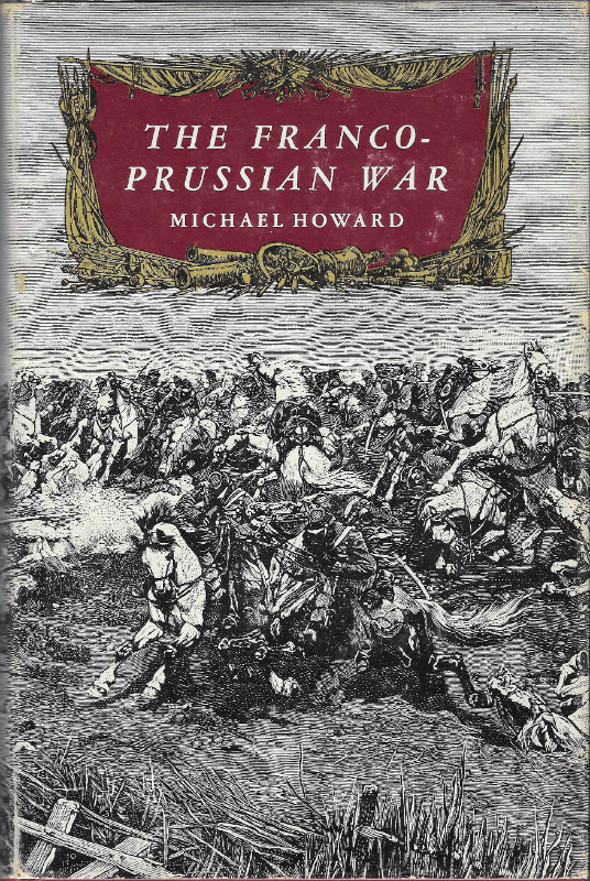 THE FRANCO-PRUSSIAN WAR German Invasion of France 1870-1871 HcDJ in Non-fiction in Ottawa