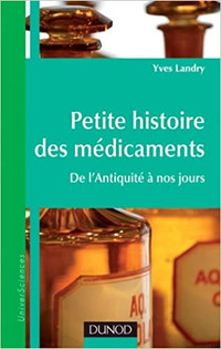 Petite histoire des médicaments - De l'Antiquité à nos jours