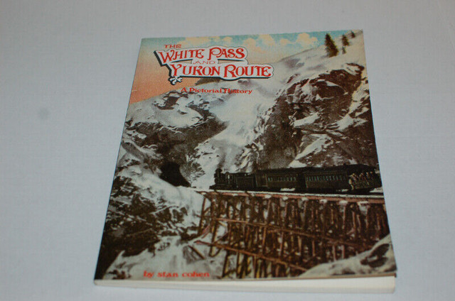 $25.00 The White Pass & Yukon Route in Other in St. Catharines