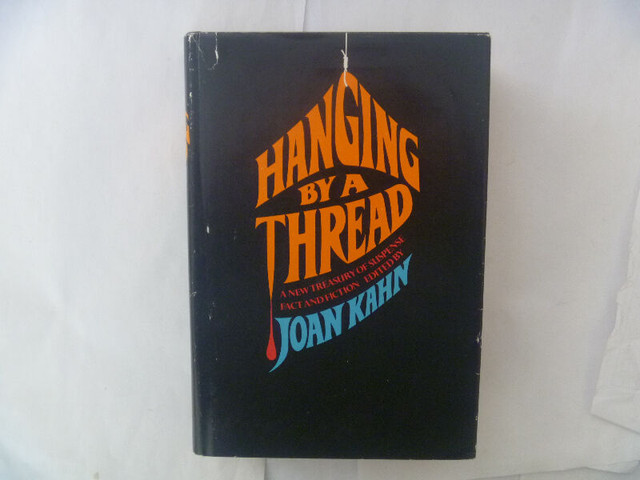 Hanging By A Thread by JOAN KAHN - hardcover/dust jacket in Fiction in Winnipeg