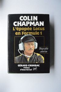 Colin Chapman L'épopée Lotus en Formule 1 - Gérard Crombac Enzo