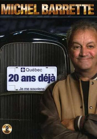 DVD du spectacle humour de Michel Barrette 20 ans déjà contient