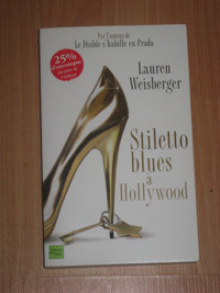 Lauren Weisberger - Stiletto blues à Hollywood
