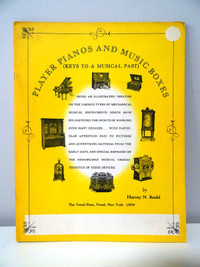 1968 Player Pianos and Music Boxes BOOK Keys to a Musical Past