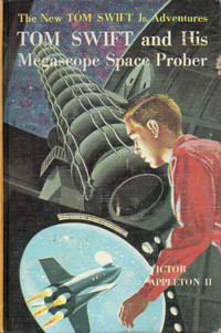 TOM SWIFT & HIS MEGASCOPE SPACE PROBER Book #20 V. Appleton 1962