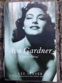 Ava Gardner "Love Is Nothing" Biography Book by Lee Server