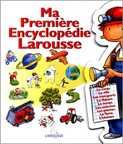 Ma première encyclopédie Larousse - L'encyclopédie des 4-7 ans, View more