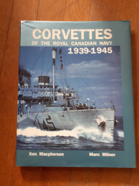 Corvettes of The Royal Canadian Navy 1939-1945