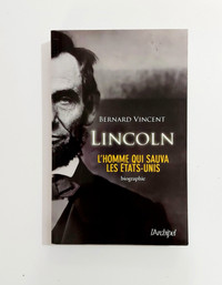 Biographie - Lincoln - L'homme qui sauva les États-Unis - GF