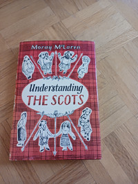 UNDERSTANDING THE SCOTS by Moray McLAUREN
