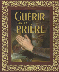 Guérir par la prière