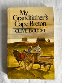 My Grandfather's Cape Breton by Clive Doucet