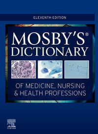 Mosby's Dictionary of Medicine Nursing 11E 9780323639149