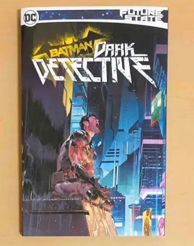 excellent shape ($25 each) -DC Future State Batman Dark Detective tpb thicker book -X-men Grand Desi...