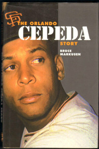 “The Orlando Cepeda Story” hardcover book, autographed by author